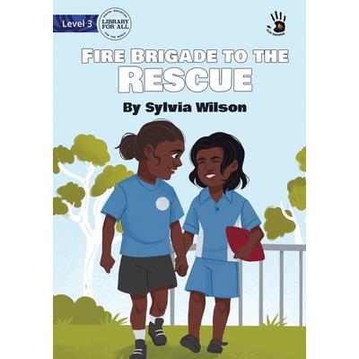 Fire Brigade to the Rescue