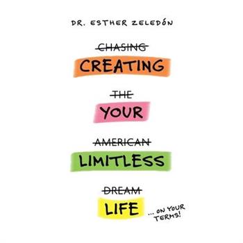 Creating Your Limitless Life