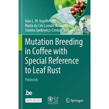 Mutation Breeding in Coffee with Special Reference to Leaf Rust