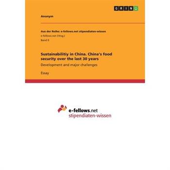 Sustainabilitiy in China. China’s food security over the last 30 years