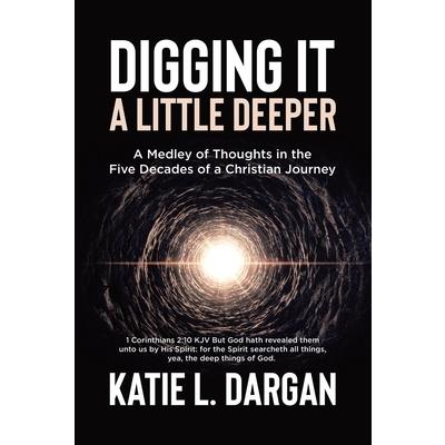 Digging It a Little Deeper