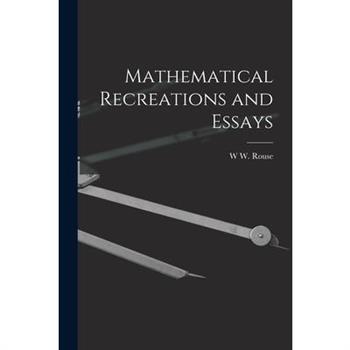 Mathematical Recreations and Essays