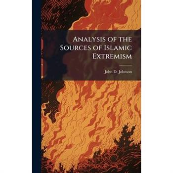 Analysis of the Sources of Islamic Extremism