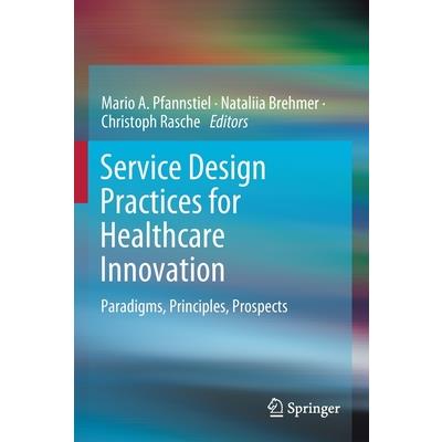 Service Design Practices for Healthcare Innovation