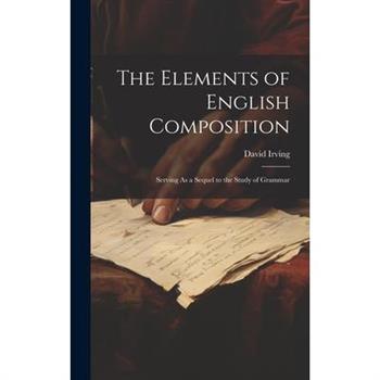 The Elements of English Composition