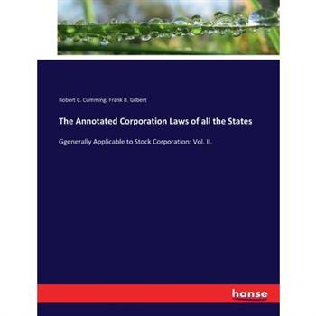 The Annotated Corporation Laws of all the States