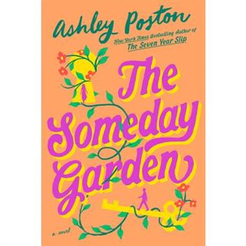 The Someday Garden