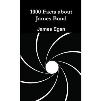 1000 Facts about James Bond