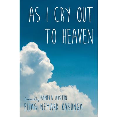 As I Cry Out to Heaven