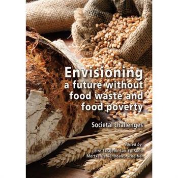 Envisioning a Future Without Food Waste and Food Poverty