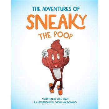 The Adventures of Sneaky the Poop