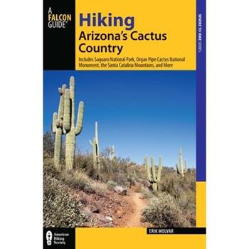 Hiking Arizona's Cactus Country