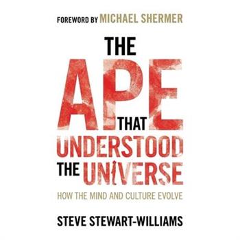 The Ape That Understood the Universe