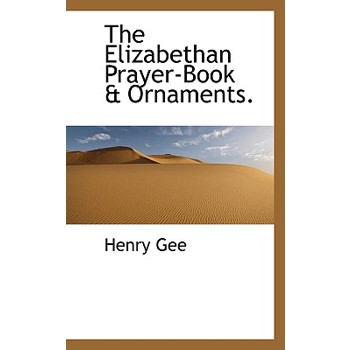 The Elizabethan Prayer-Book & Ornaments.