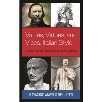 Values, Virtues, and Vices, Italian Style