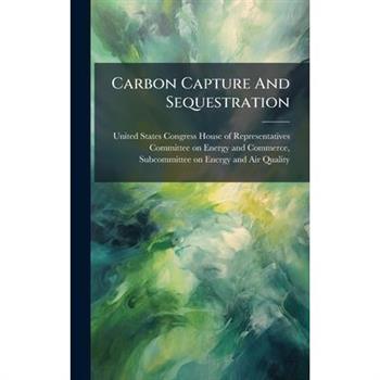 Carbon Capture And Sequestration