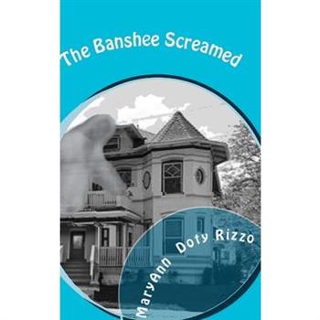 The Banshee Screamed