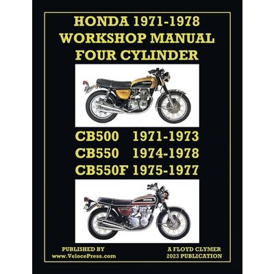 Honda 1971-1978 Workshop Manual 4-Cylinder Cb500, Cb550 & Cb550f Super Sport