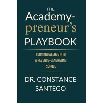 The Academypreneur's Playbook