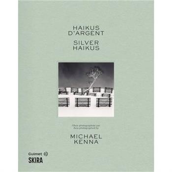 Michael Kenna: Silver Haikus