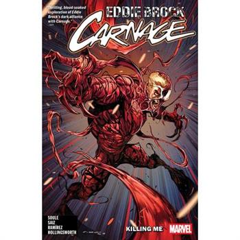 Eddie Brock: Carnage Vol. 1 - Killing Me