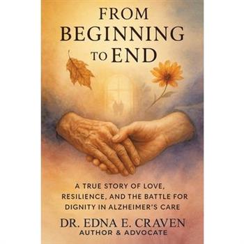 From Beginning to End