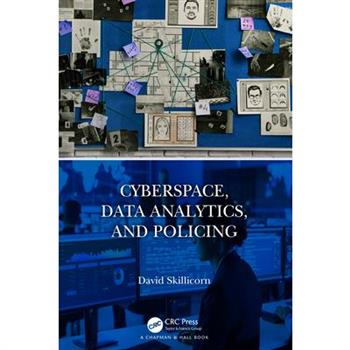 Cyberspace, Data Analytics, and Policing