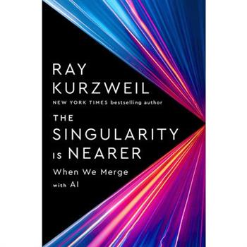 The Singularity Is Nearer