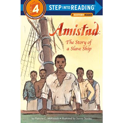 Amistad: The Story of a Slave Ship