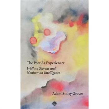 The Poet as Experiencer