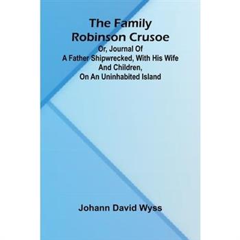 The family Robinson Crusoe