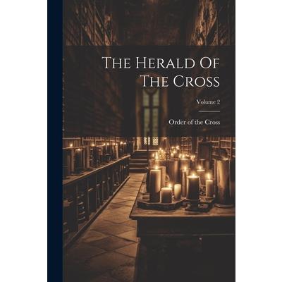 The Herald Of The Cross; Volume 2