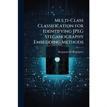 Multi-Class Classification for Identifying JPEG Steganography Embedding Methods