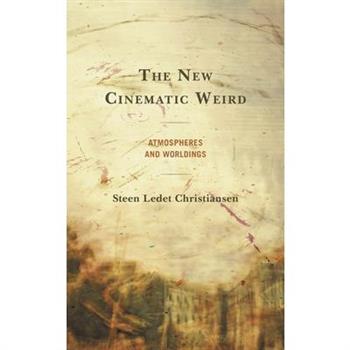 The New Cinematic Weird