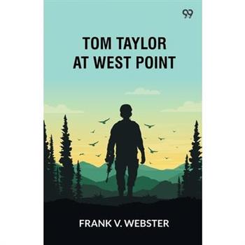 Tom Taylor At West Point