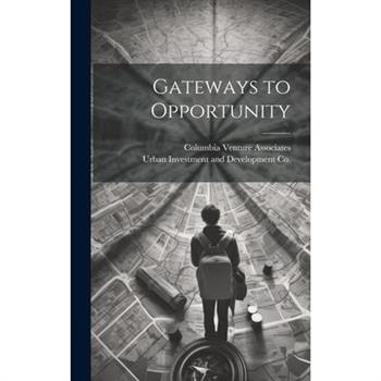 Gateways to Opportunity