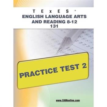 TExES English Language Arts and Reading 8-12 131 Practice Test 2