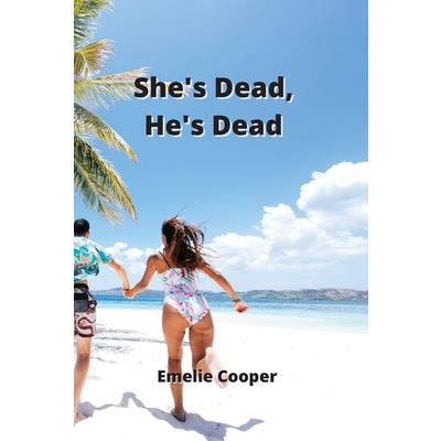 She’s Dead, He’s Dead