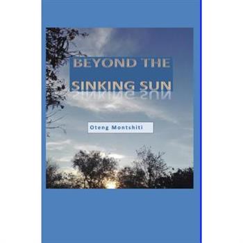Beyond the sinking sun