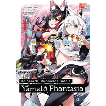 Holoearth Chronicles Side: E Yamato Phantasia 01