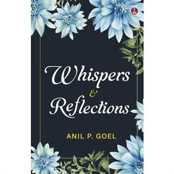 Whispers & Reflections