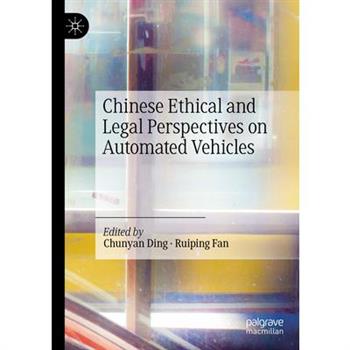 Chinese Ethical and Legal Perspectives on Automated Vehicles