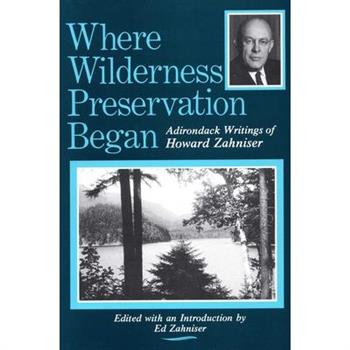 Where Wilderness Preservation Began