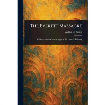 The Everett Massacre