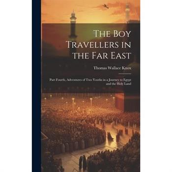 The Boy Travellers in the Far East