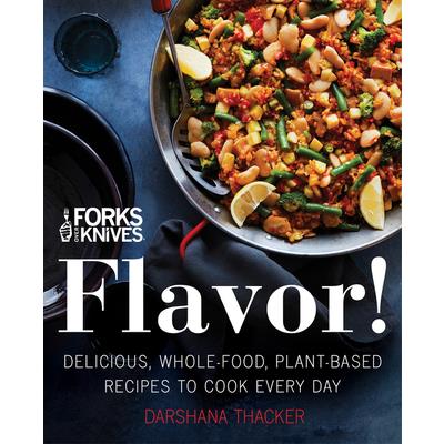 Forks Over Knives: Flavor!