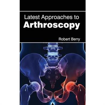 Latest Approaches to Arthroscopy