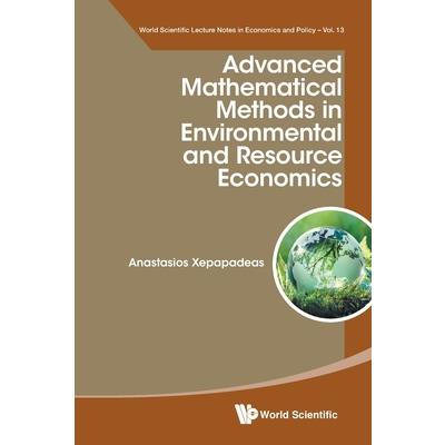 Advanced Mathematical Methods in Environmental and Resource Economics