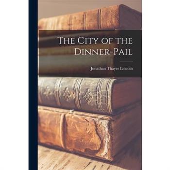 The City of the Dinner-Pail