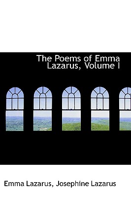 The Poems of Emma Lazarus, Volume I